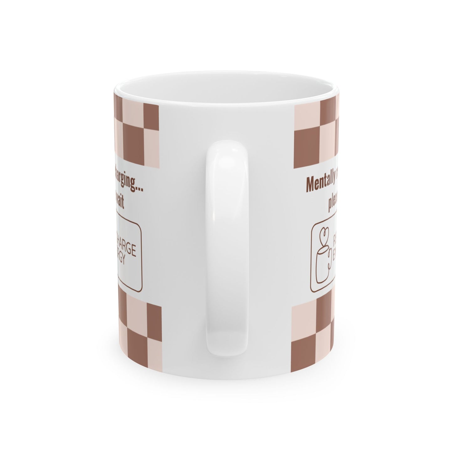 Mentally Recharging Mug