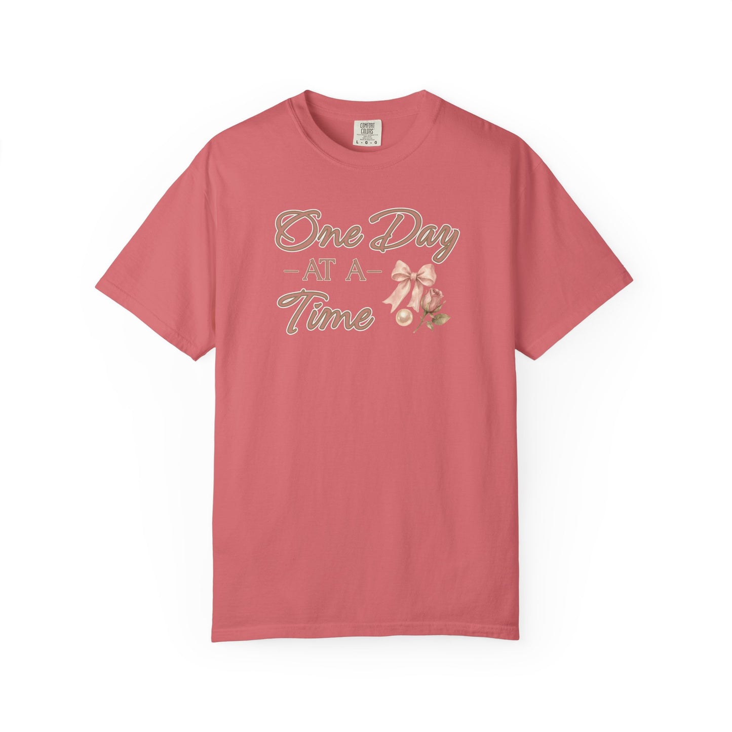 One Day At A Time T-shirt