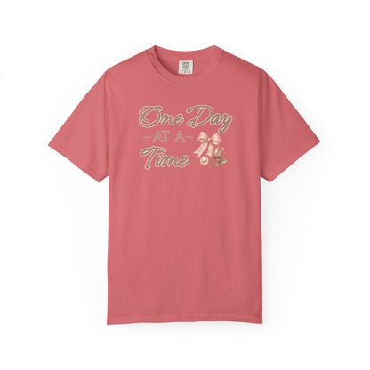 One Day At A Time T-shirt