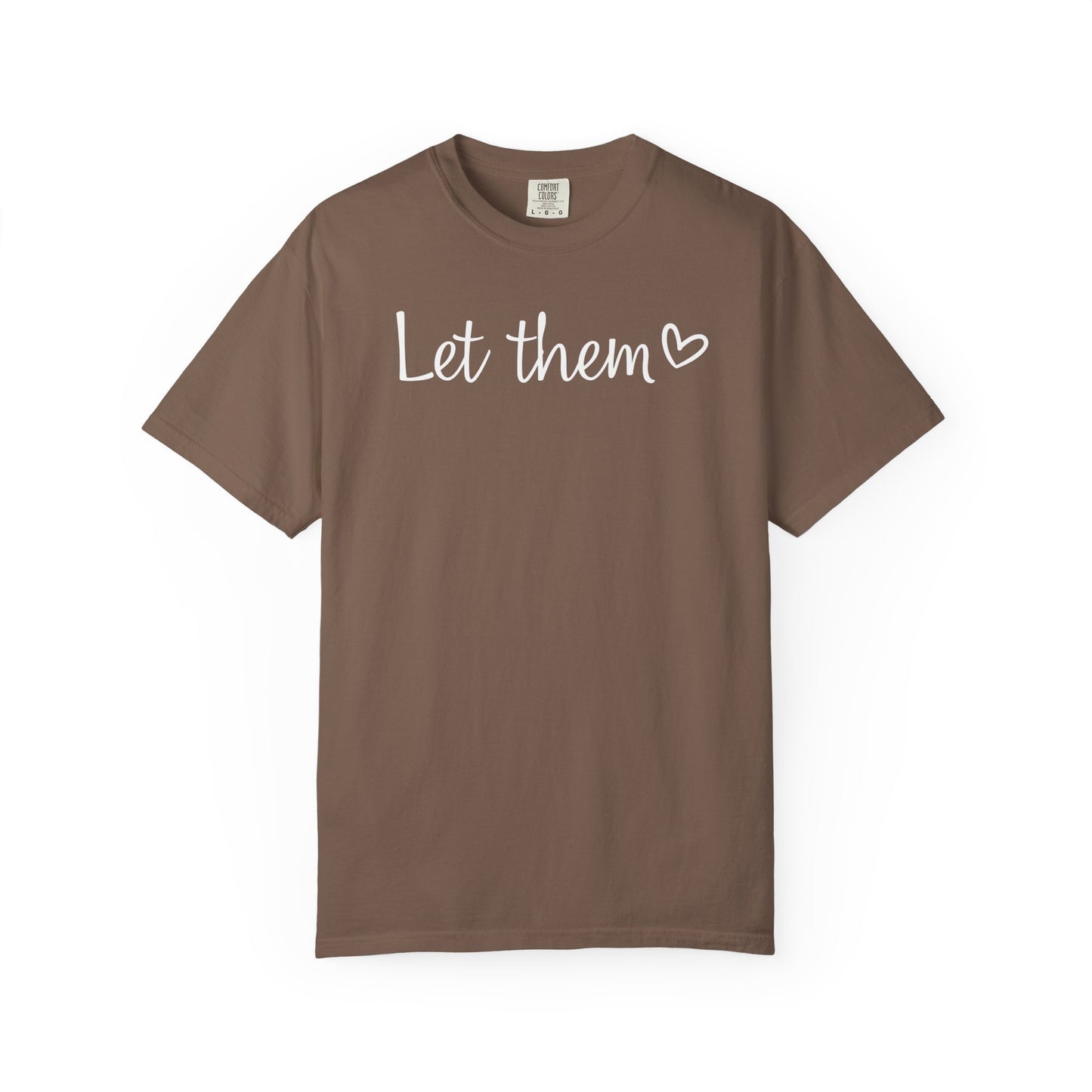 Let Them T-shirt