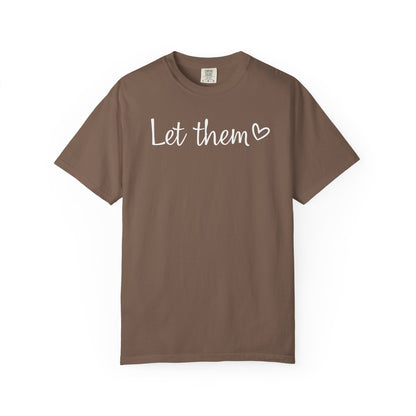 Let Them T-shirt