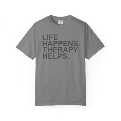 Life Happens Therapy Helps T-shirt