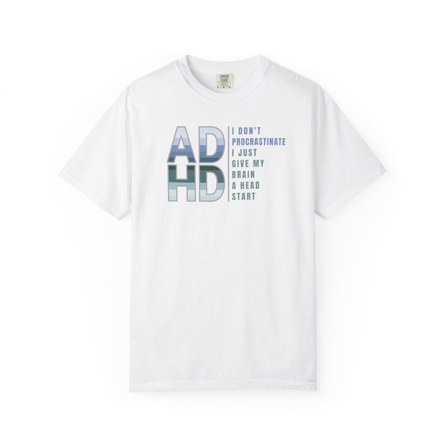I Don't Procrastinate T-shirt