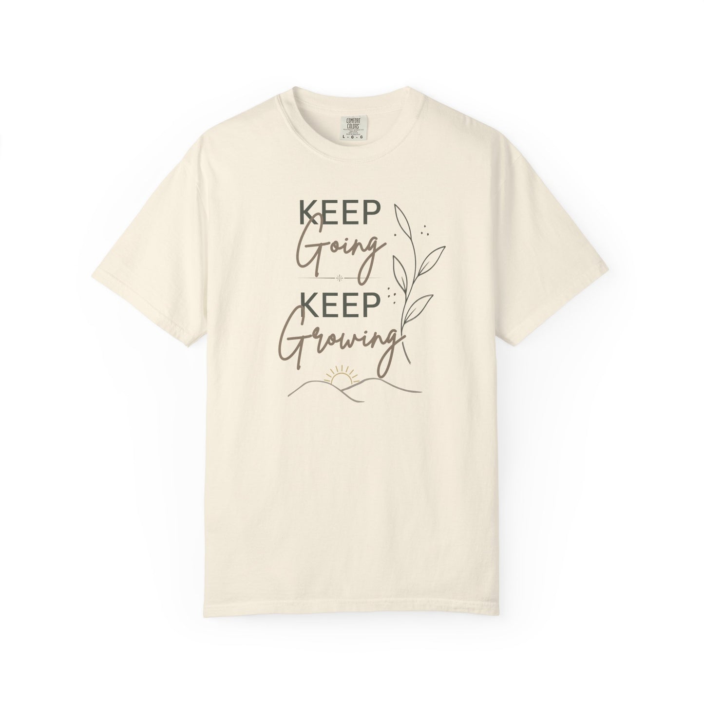 Keep Going Keep Growing T-shirt