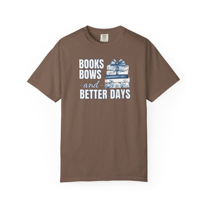 Books Bows And Better Days T-shirt