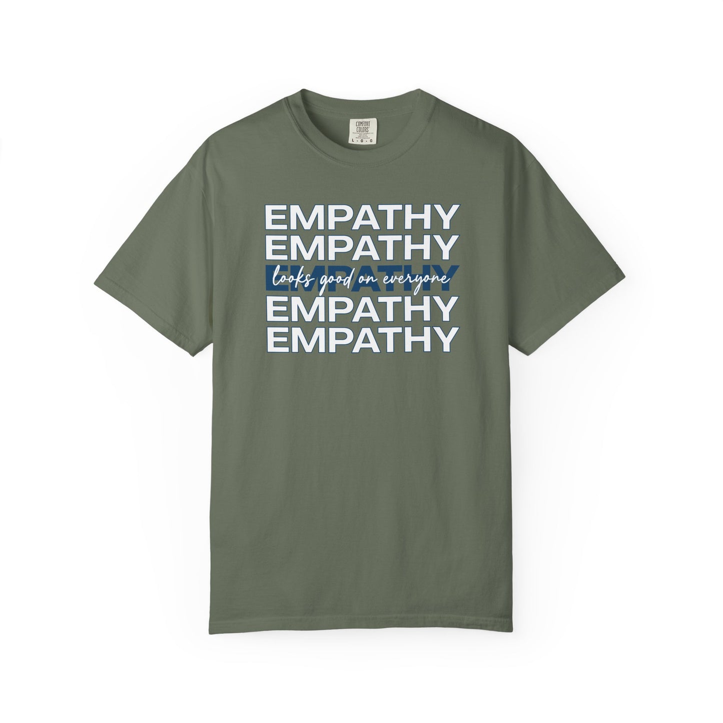 Empathy Looks Good On Everyone T-shirt