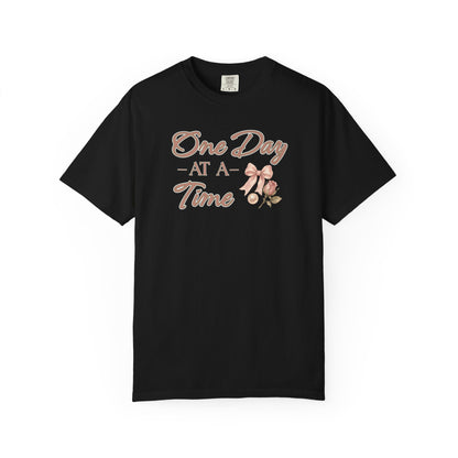 One Day At A Time T-shirt