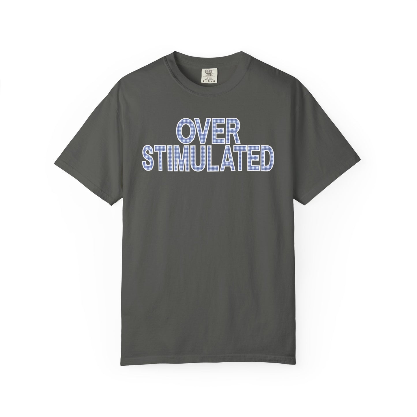 Overstimulated T-shirt