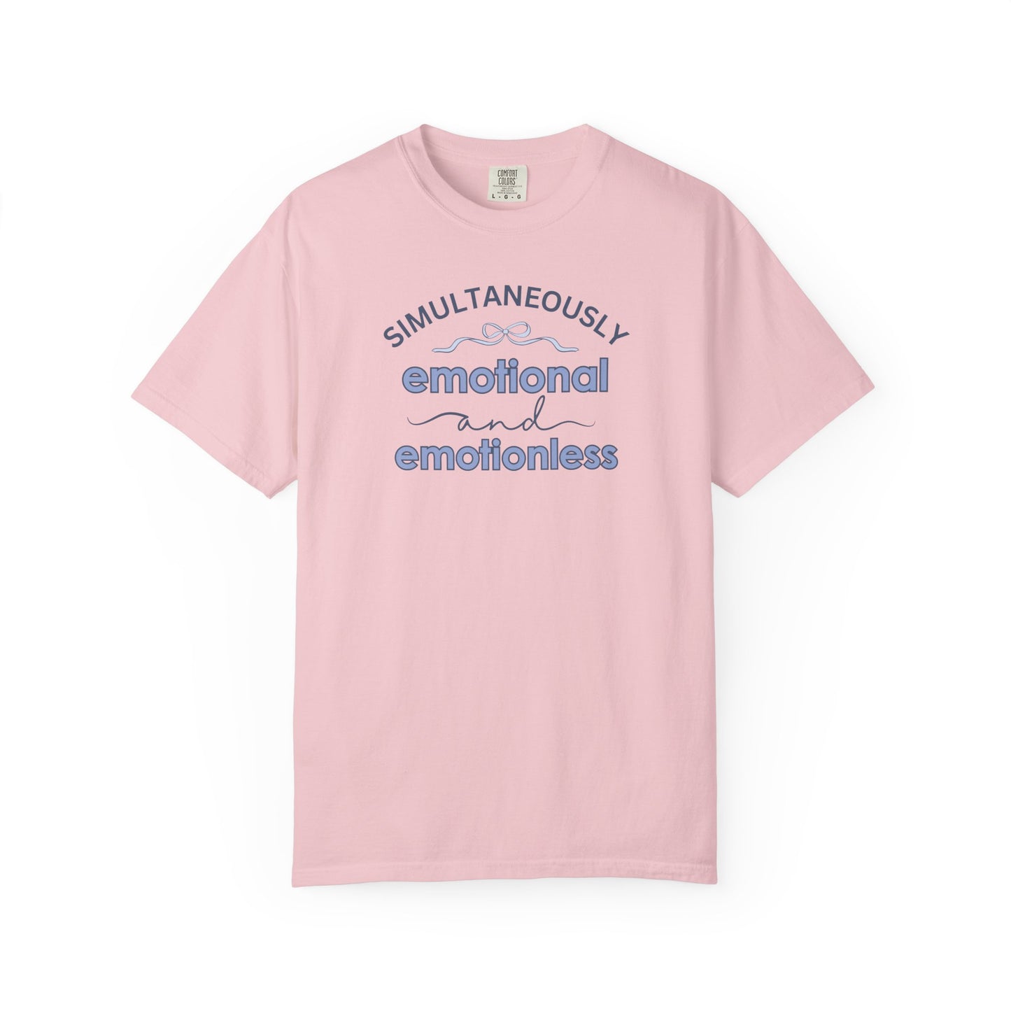 Simultaneously Emotional And Emotionless T-shirt