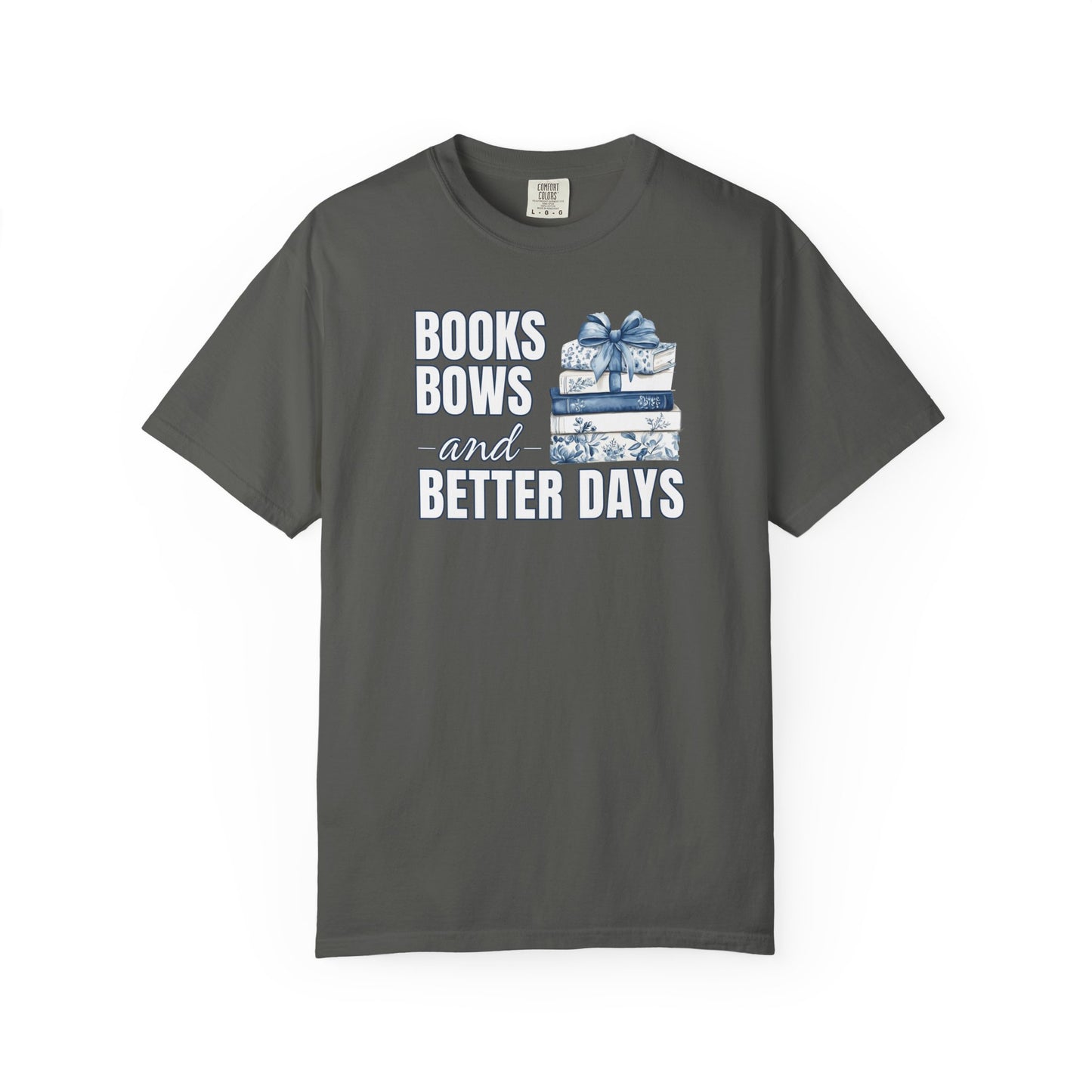 Books Bows And Better Days T-shirt