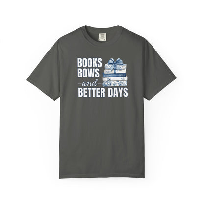 Books Bows And Better Days T-shirt