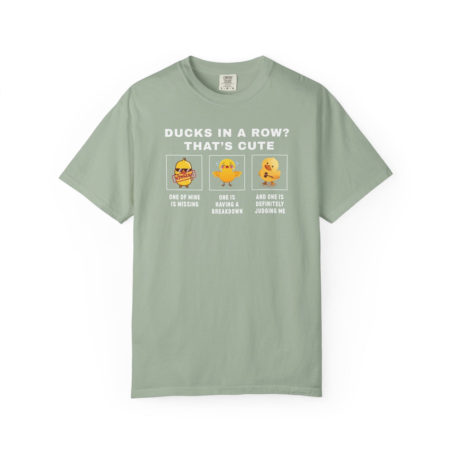 Ducks In A Row? That's Cute T-shirt