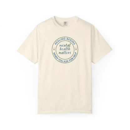 Healing Begins When You Ask For Help T-shirt