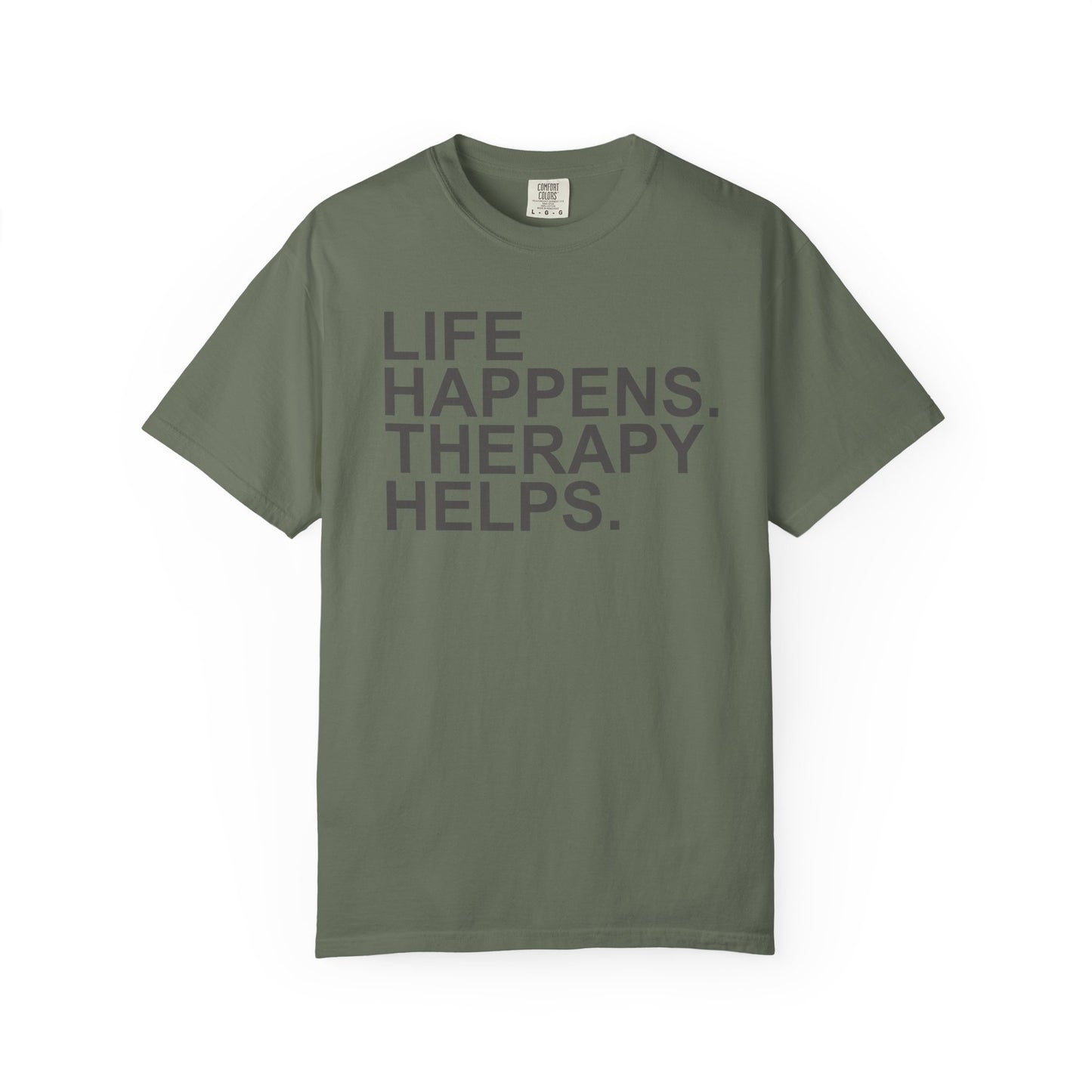 Life Happens Therapy Helps T-shirt