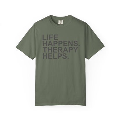 Life Happens Therapy Helps T-shirt