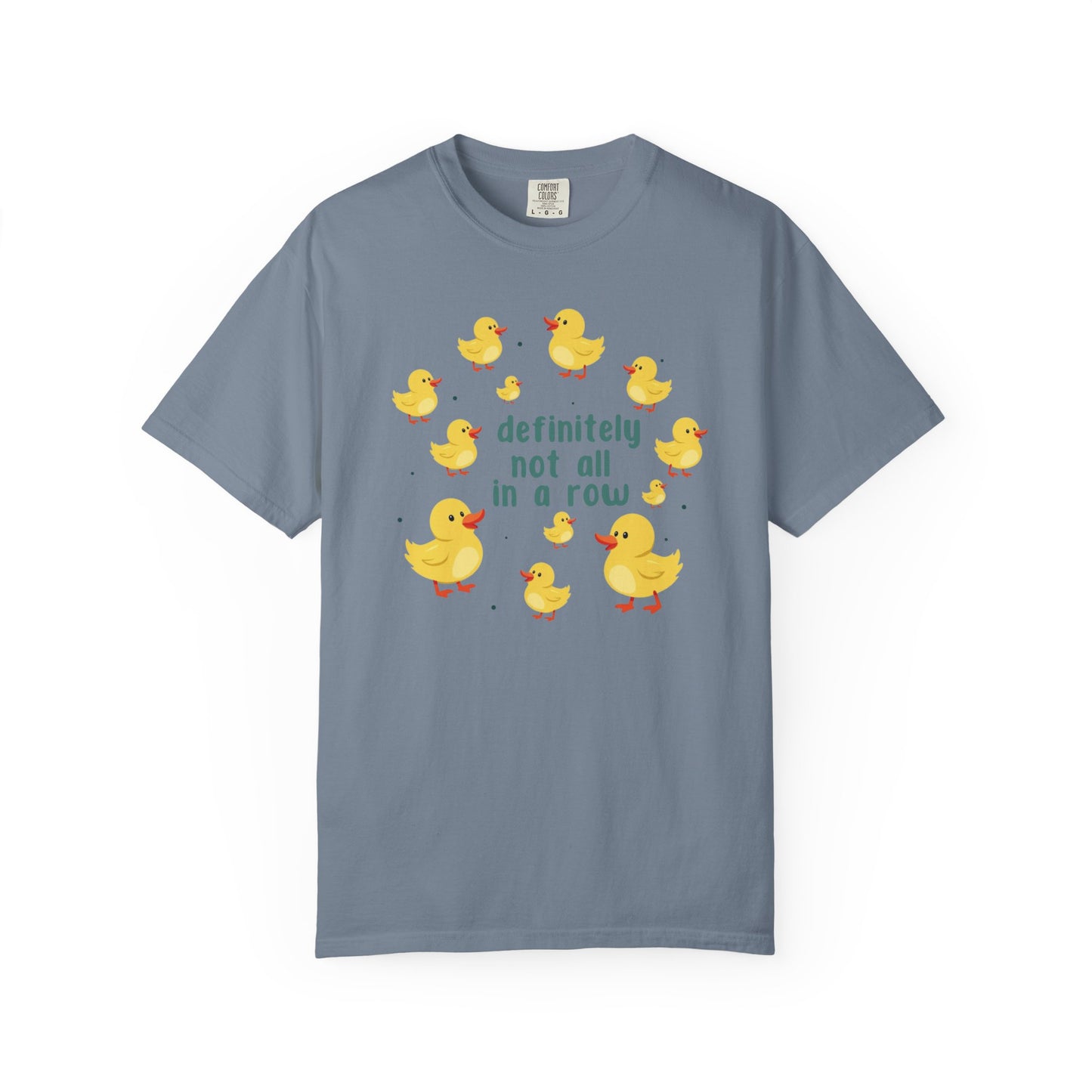 Definitely Not All In A Row T-shirt