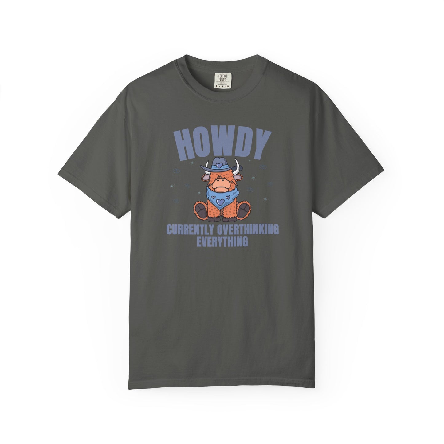 Howdy Currently Overthinking Everything T-shirt