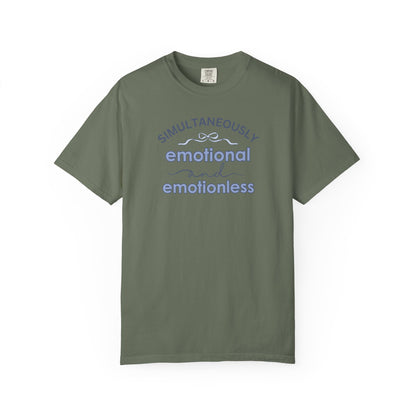 Simultaneously Emotional And Emotionless T-shirt