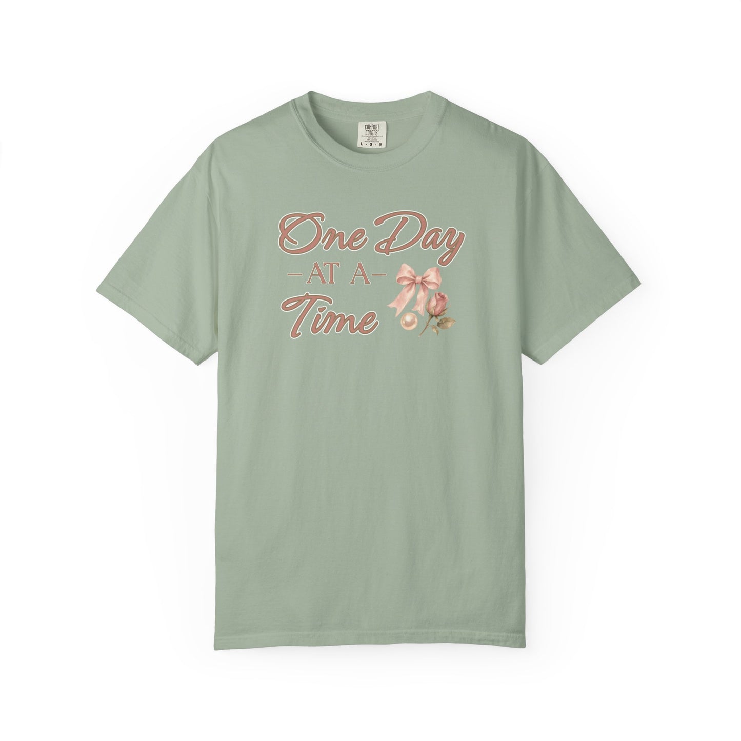 One Day At A Time T-shirt