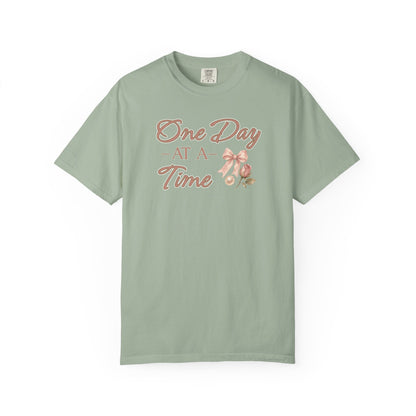 One Day At A Time T-shirt