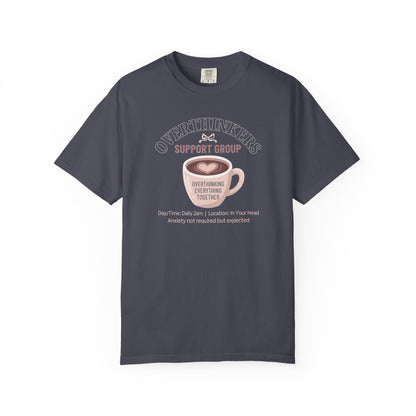 Overthinkers Support Group T-shirt