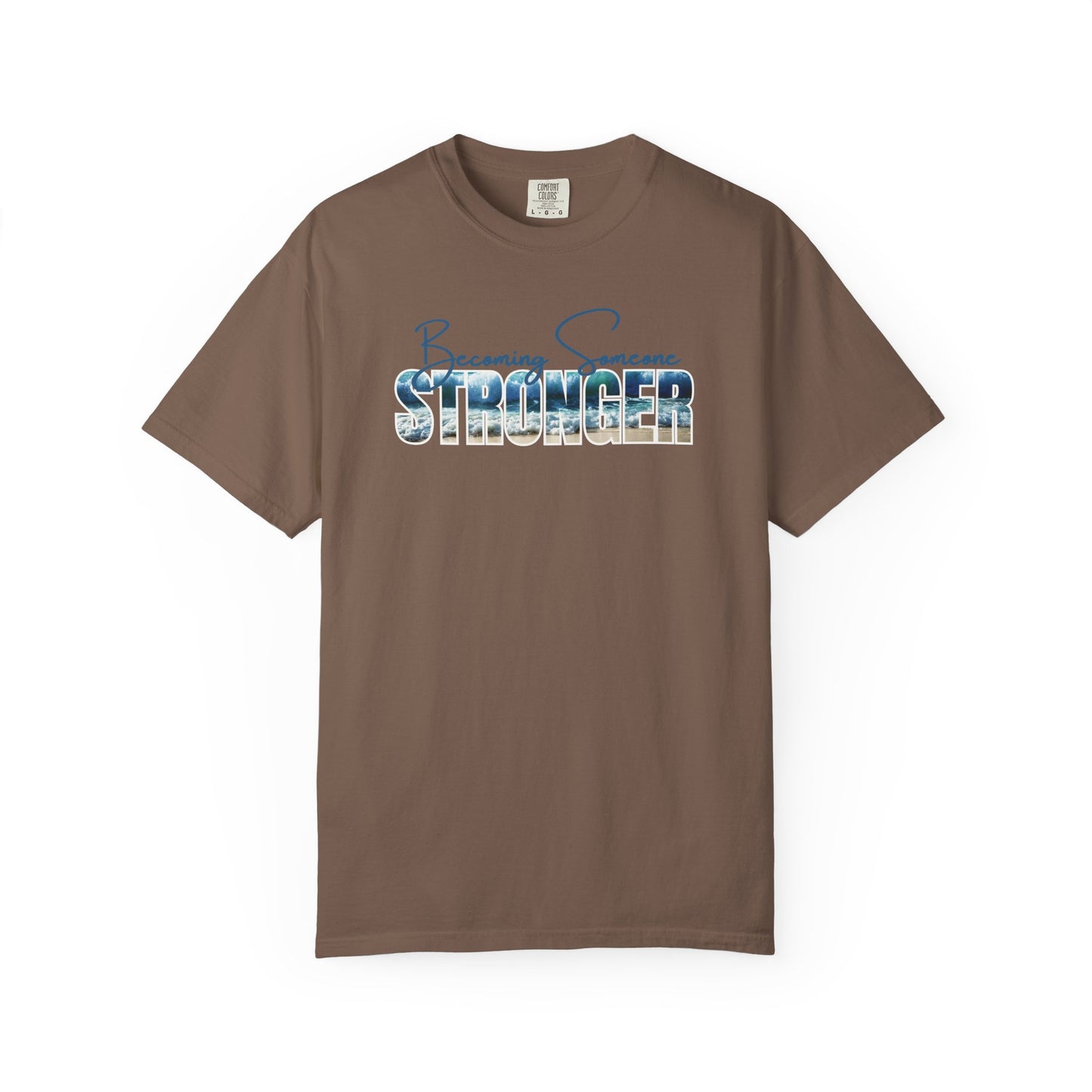Becoming Someone Stronger Beach Wave T-shirt