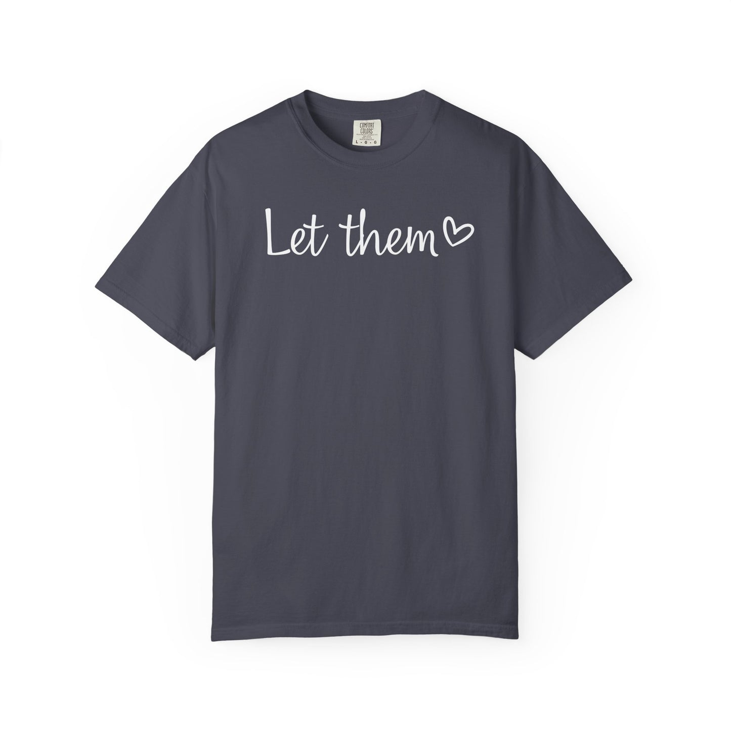 Let Them T-shirt