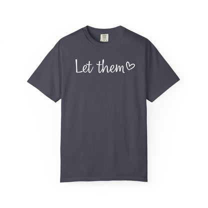 Let Them T-shirt