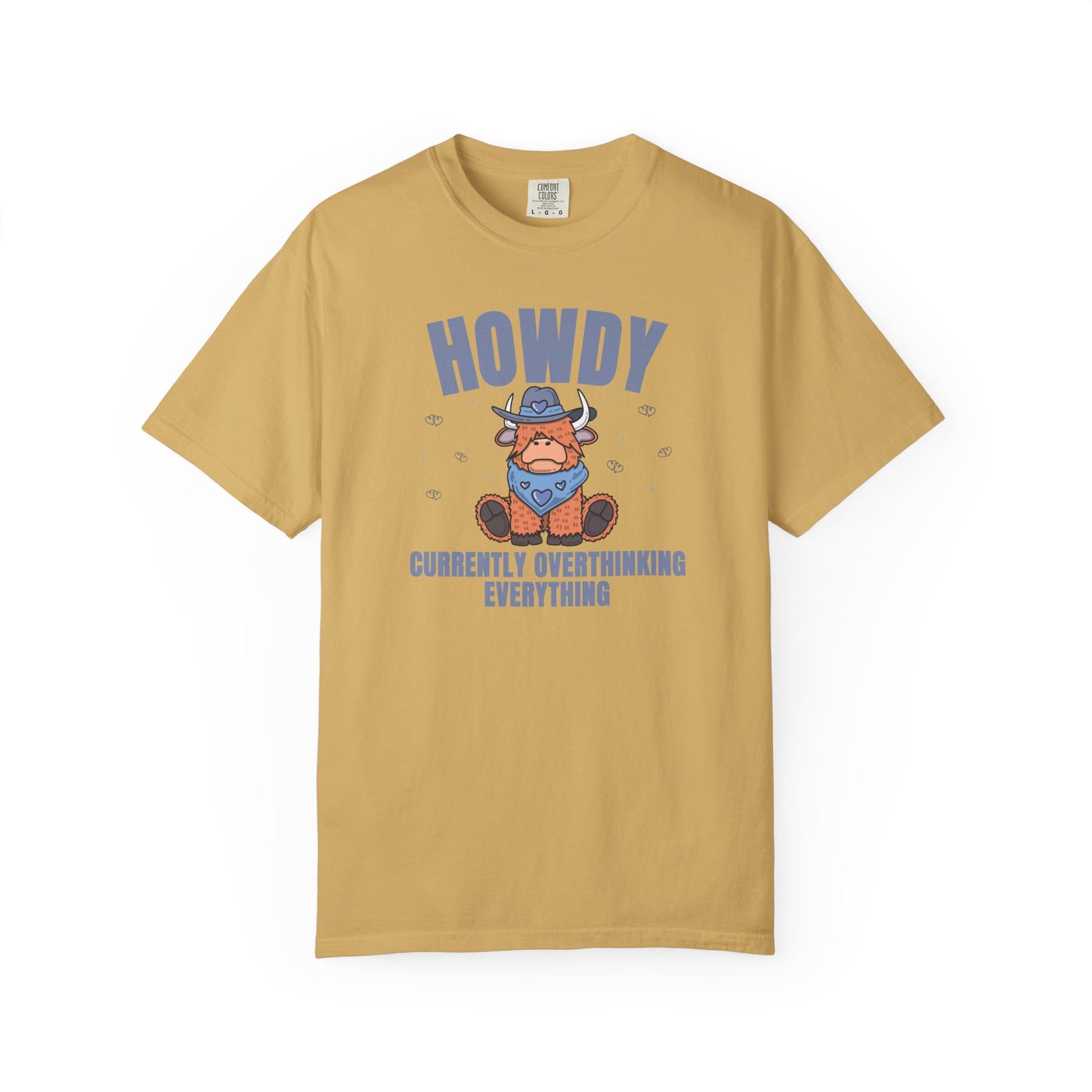 Howdy Currently Overthinking Everything T-shirt