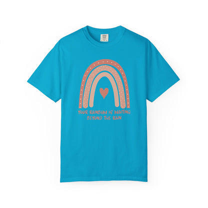 Your Rainbow Is Waiting Beyond The Rain T-shirt