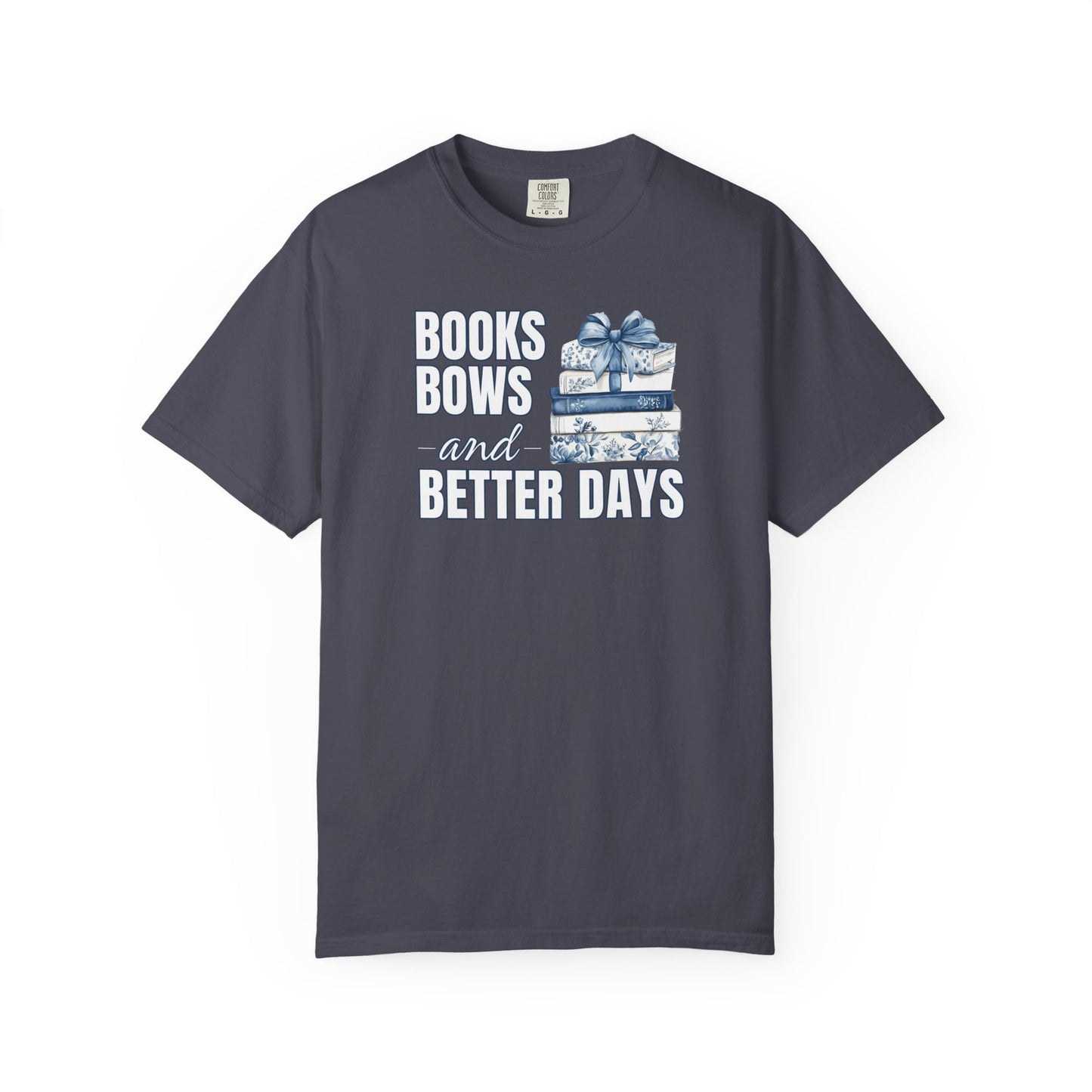 Books Bows And Better Days T-shirt