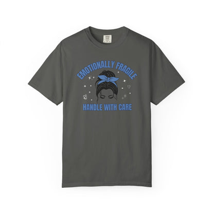 Emotionally Fragile T-shirt