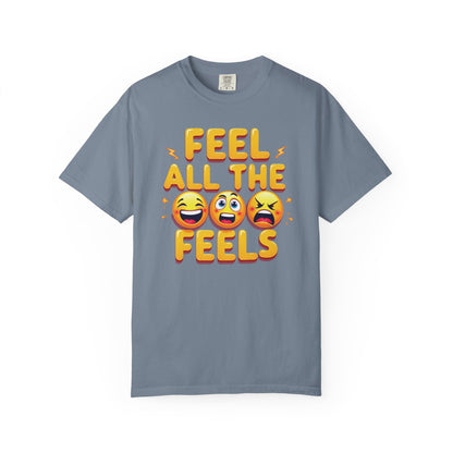 Feel All The Feels T-shirt
