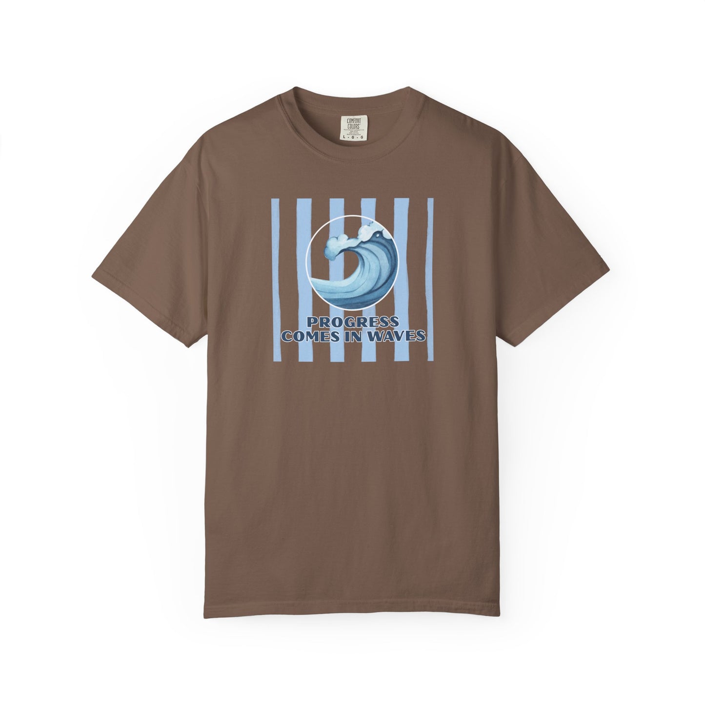 Progress Comes In Waves T-shirt