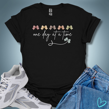 One Day At A Time T-Shirt