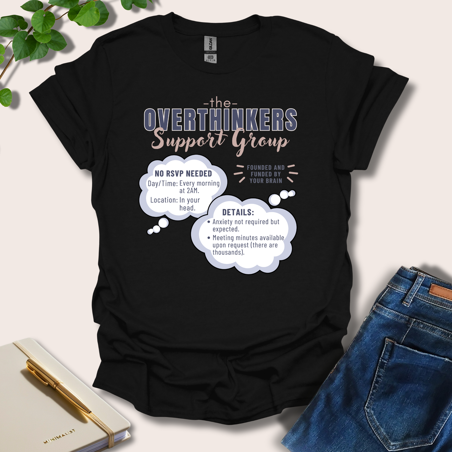Overthinkers Support Group T-Shirt