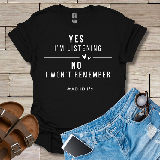 Yes I'm Listening T-Shirt