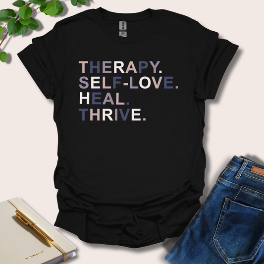 Therapy Self-Love Heal Thrive T-Shirt