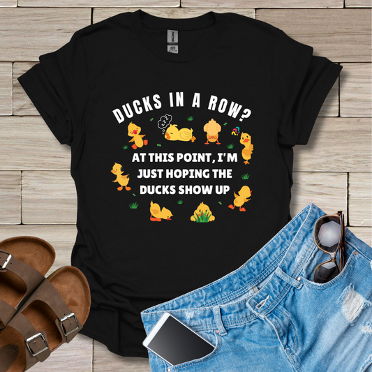 Ducks In A Row? T-Shirt