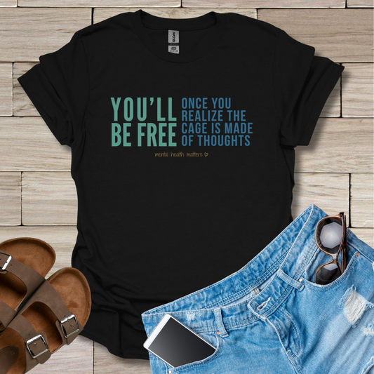 You'll Be Free T-Shirt
