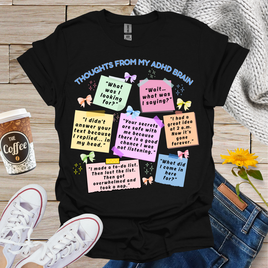 Thoughts From My ADHD Brain T-Shirt