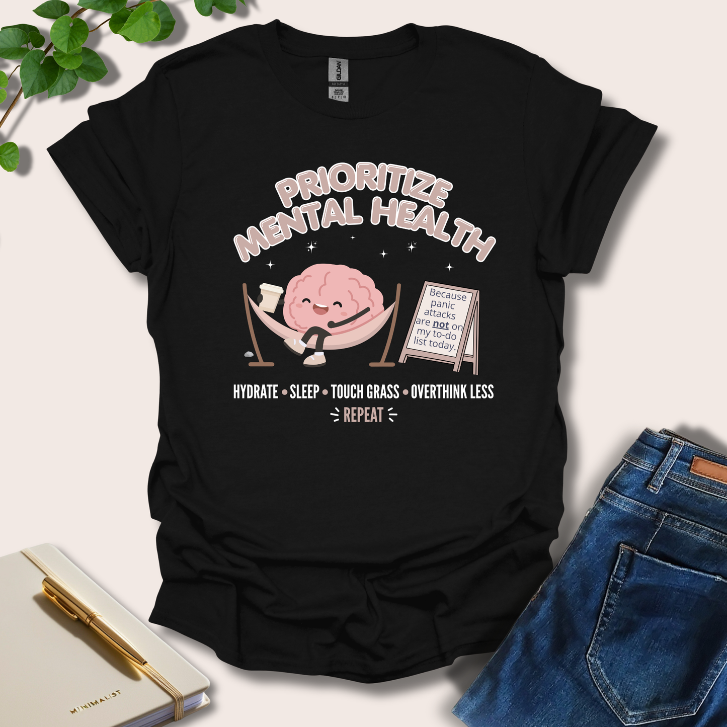 Prioritize Mental Health Because Panic Attacks T-Shirt