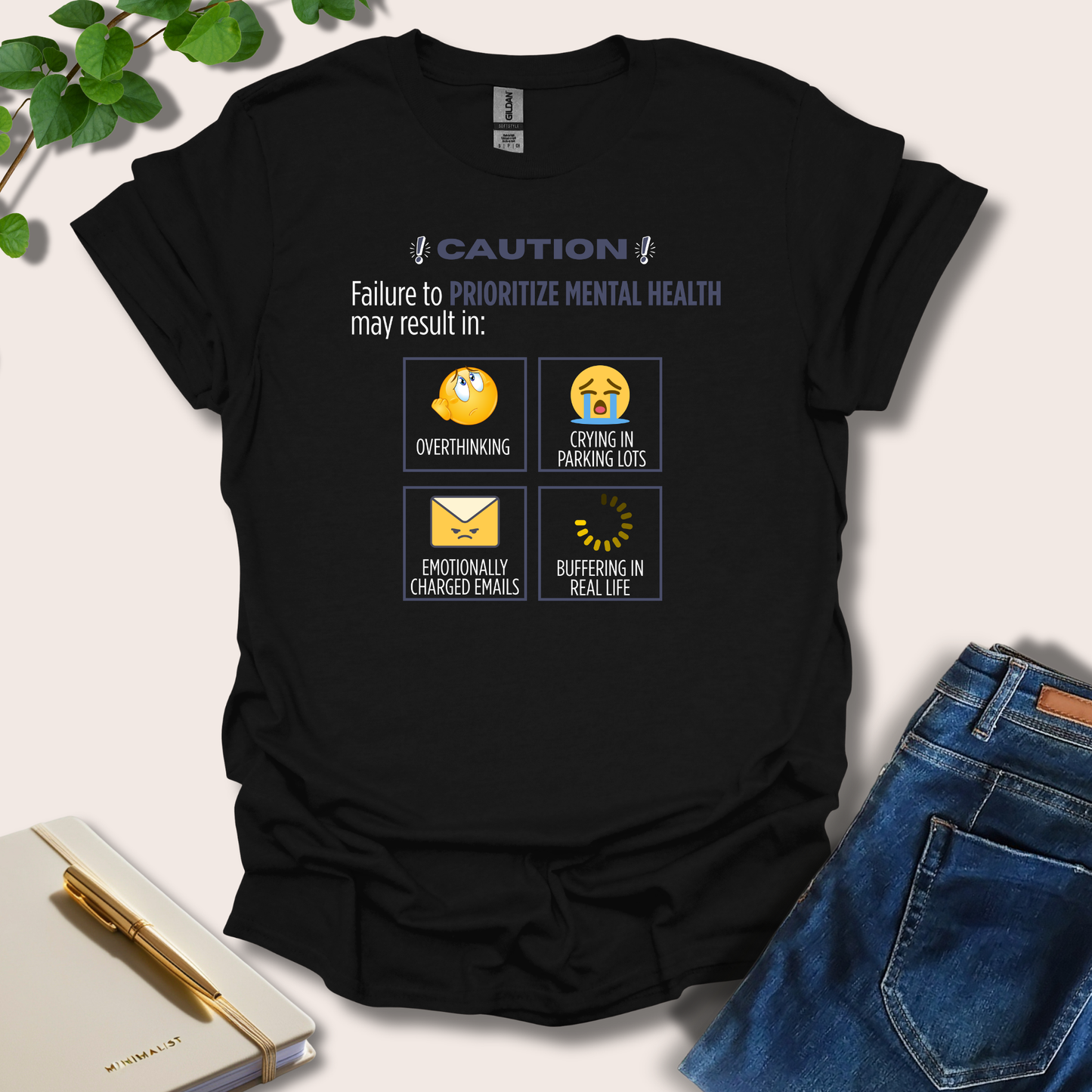 Failure To Prioritize Mental Health May Result In T-Shirt