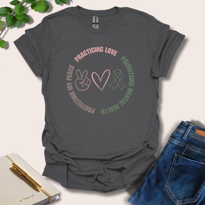 Protecting My Peace Practicing Love Prioritizing Mental Health T-Shirt