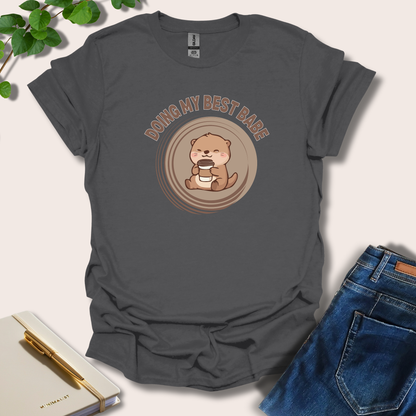 Doing My Best Babe T-Shirt