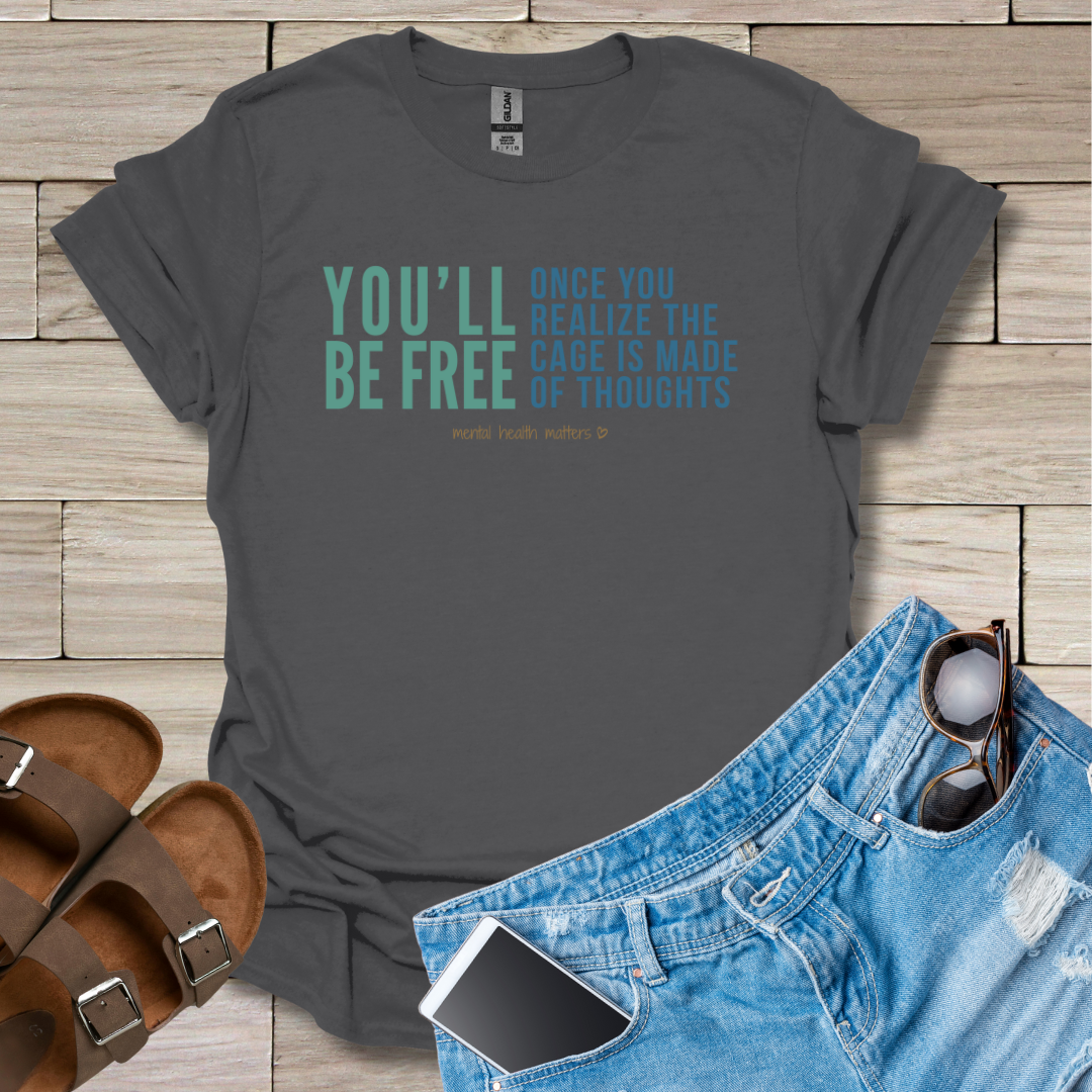 You'll Be Free T-Shirt