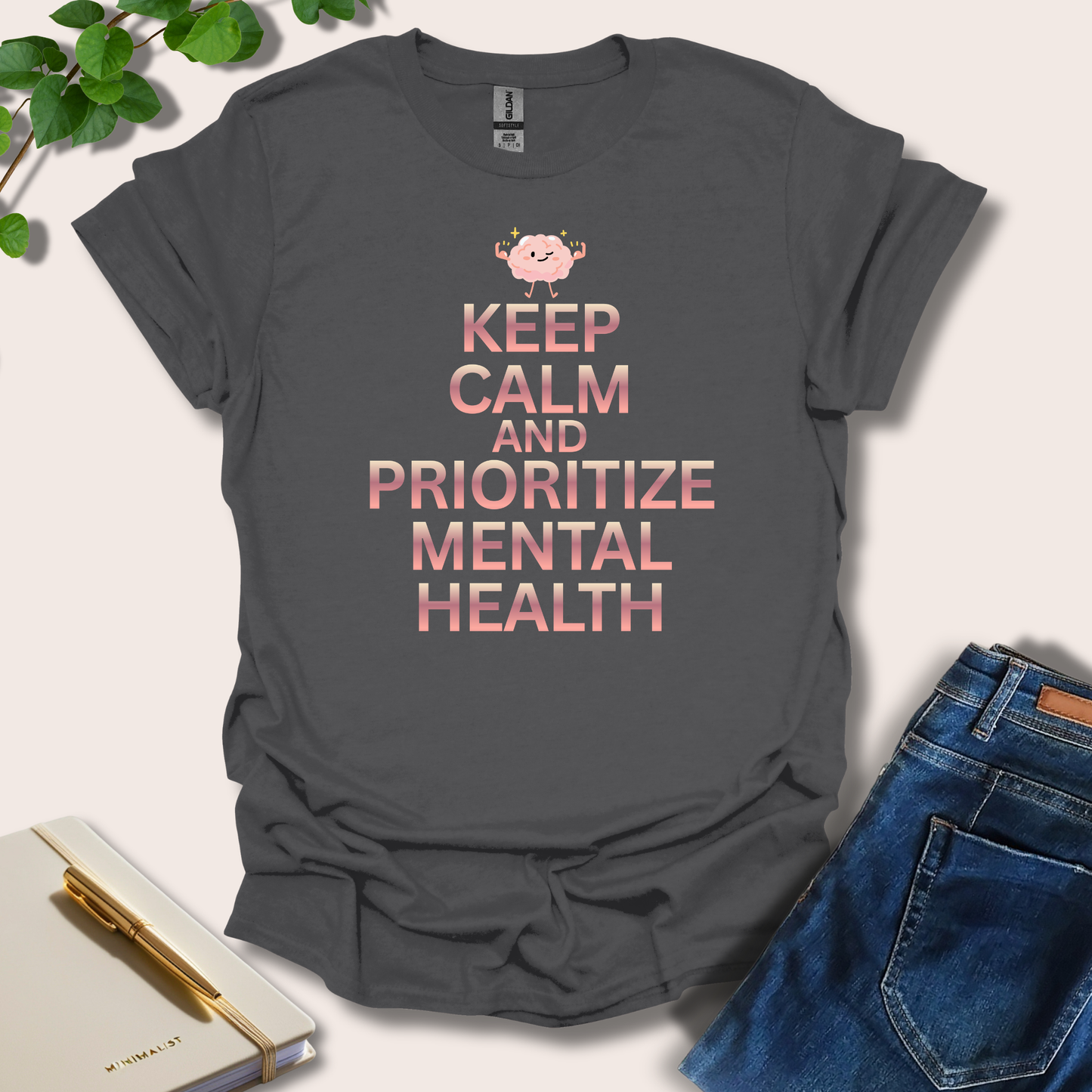 Keep Calm And Prioritize Mental Health T-Shirt