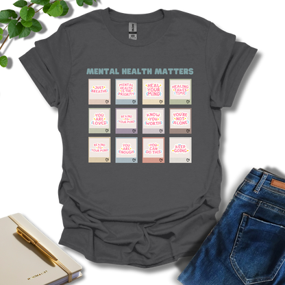 Mental Health Matters Notes T-Shirt
