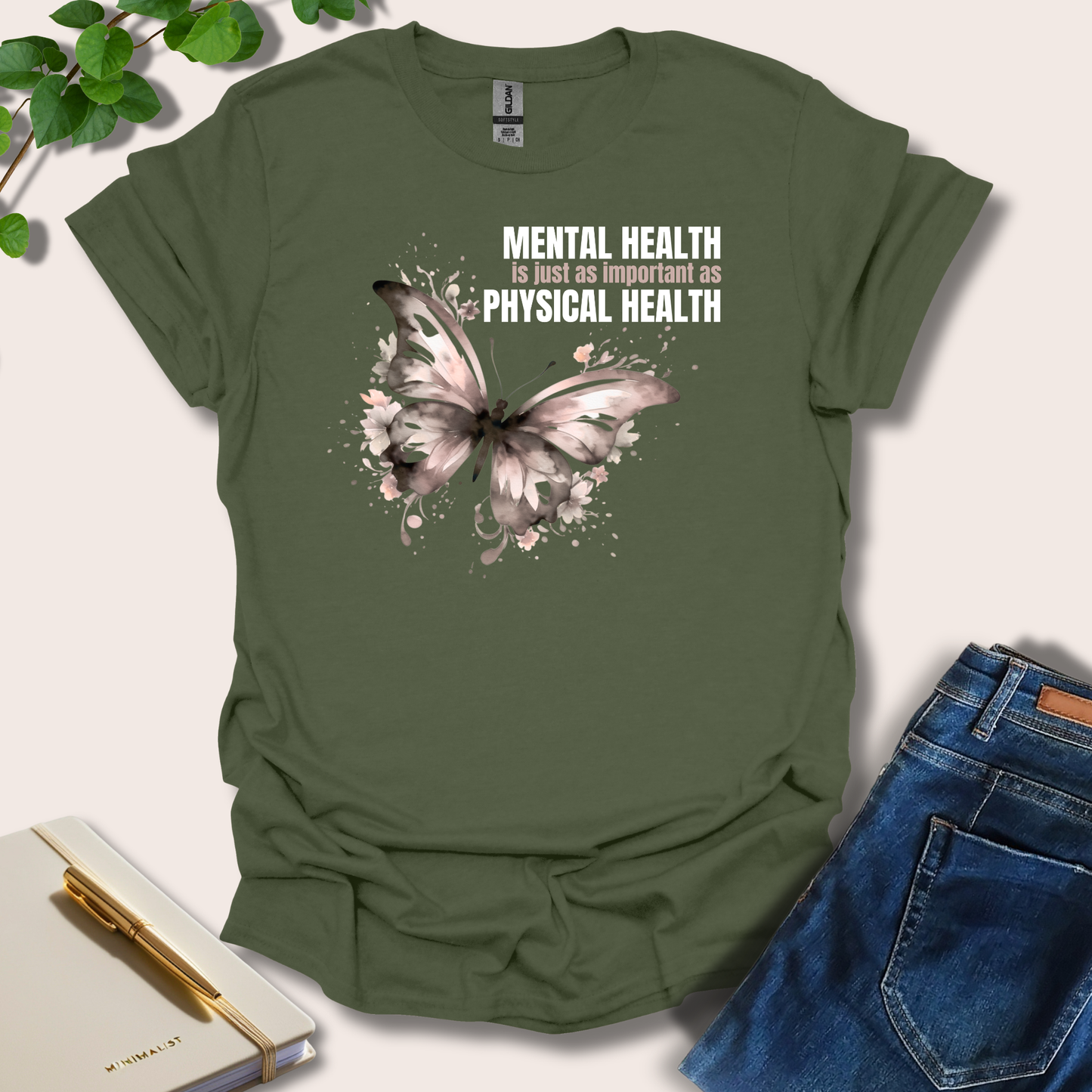 Mental Health Is Just As Important As Physical Health T-Shirt
