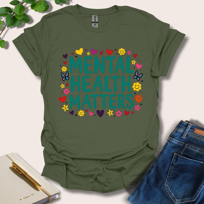 Mental Health Matters T-Shirt